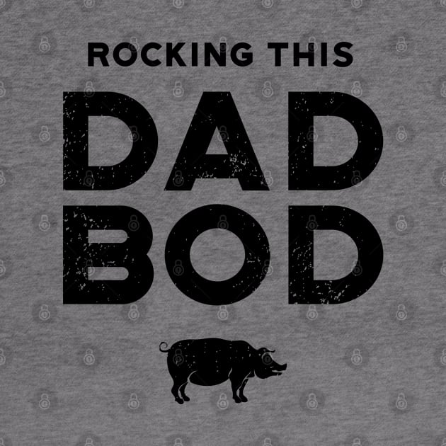 Rocking This Dad Bod by atomguy